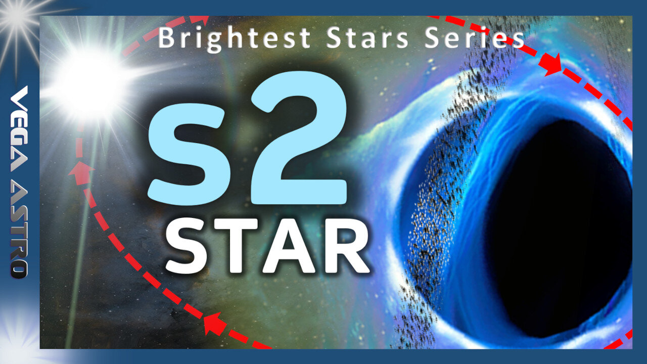 ⭐S2 - The Star that Orbits a Black Hole⭐