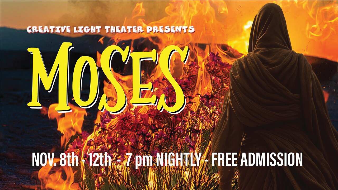 Creative Light Theatre Presents | Moses