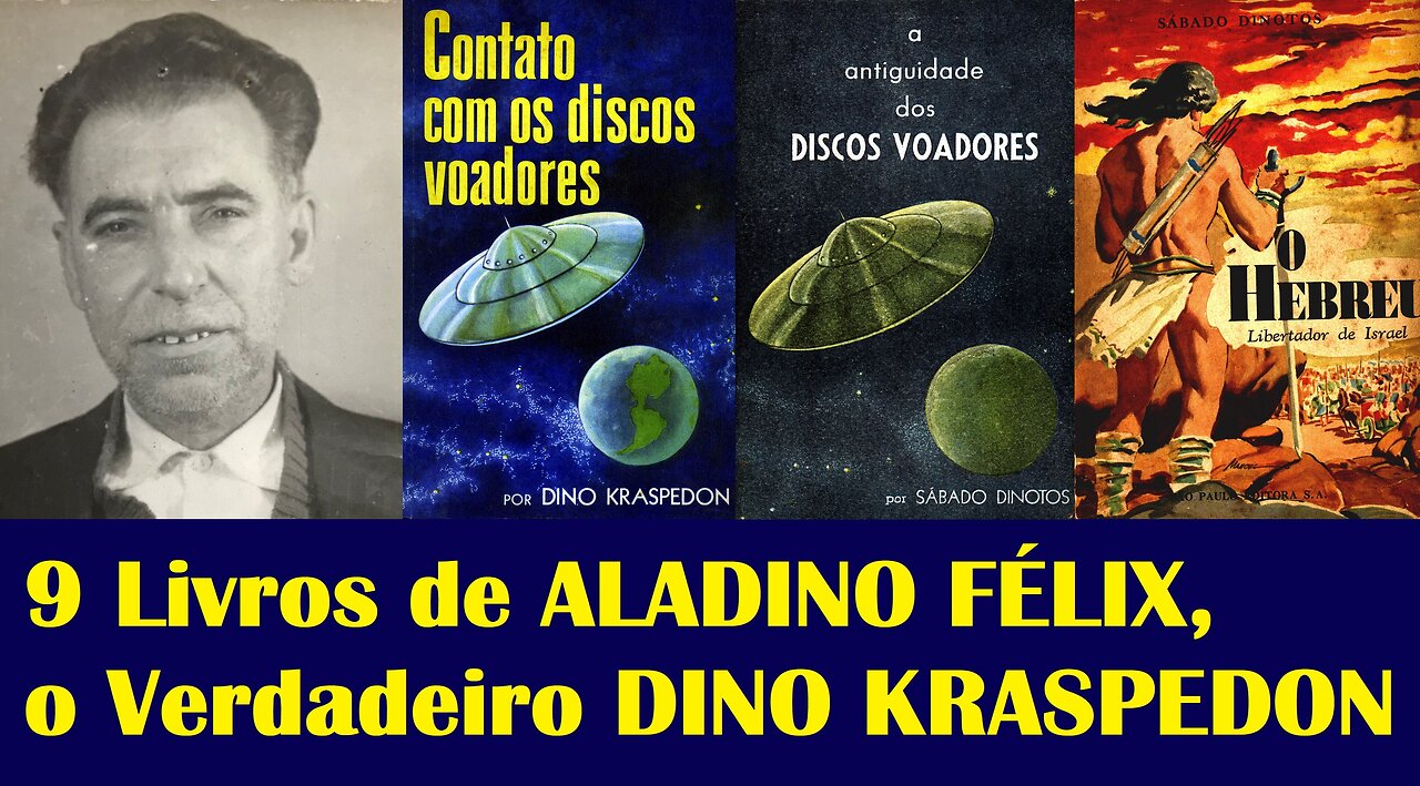 9 Livros de ALADINO FÉLIX, o DINO KRASPEDON, SÁBADO DINOTOS, ETC. I Versão Estendida - Parte 2