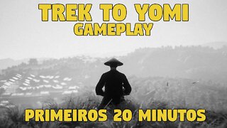 TREK TO YOMI: PRIMEIROS 20 MINUTOS!