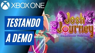 JOSH JOURNEY: DARKNESS TOTEMS - TESTANDO A DEMO (XBOX ONE)