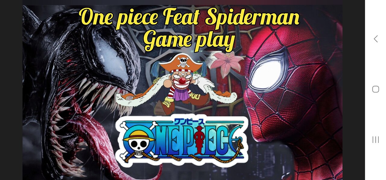 Onepiece feat Spider 2 gameplay with funny voice over