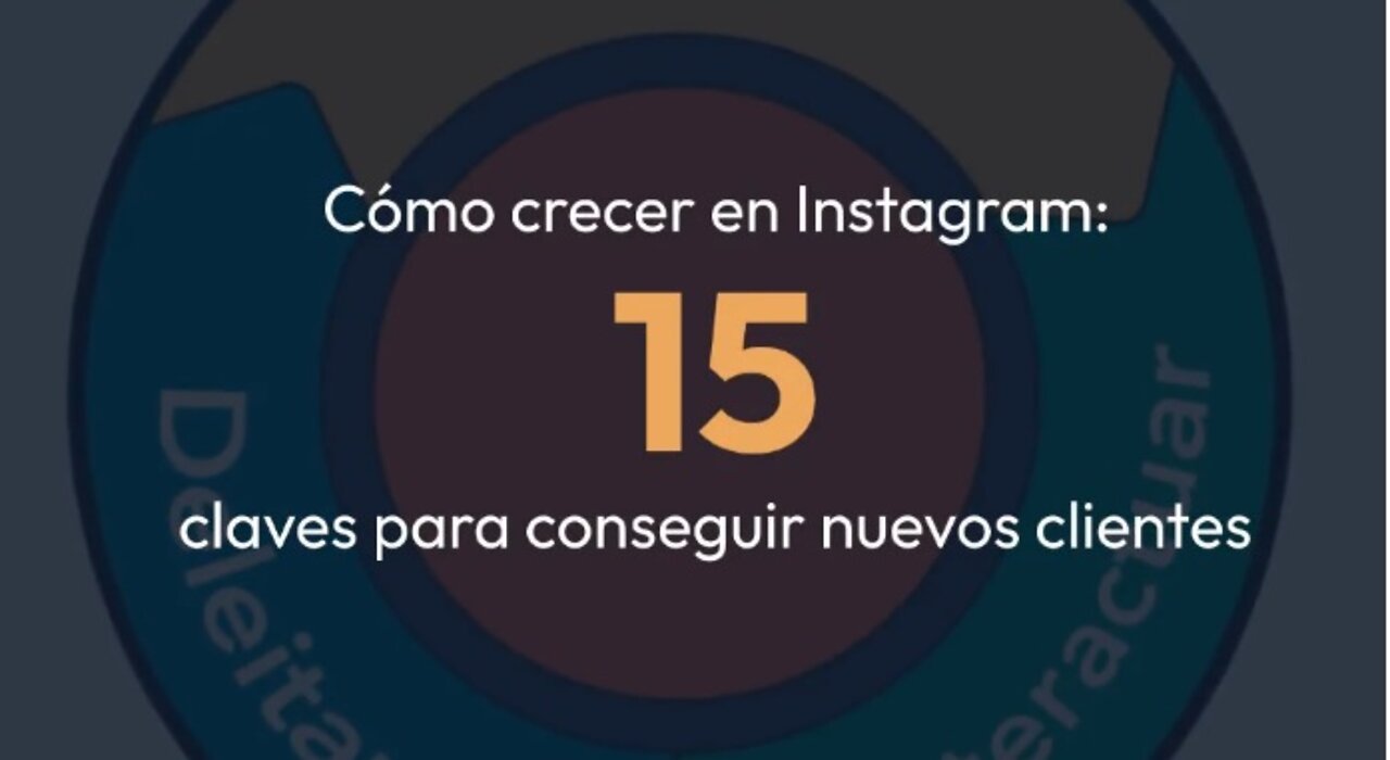 Como Crecer en Instagram 15 Claves para conseguir nuevos clientes en poco tiempo