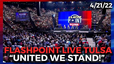 FlashPoint LIVE Tulsa | United We Stand! Full Event & Prayer