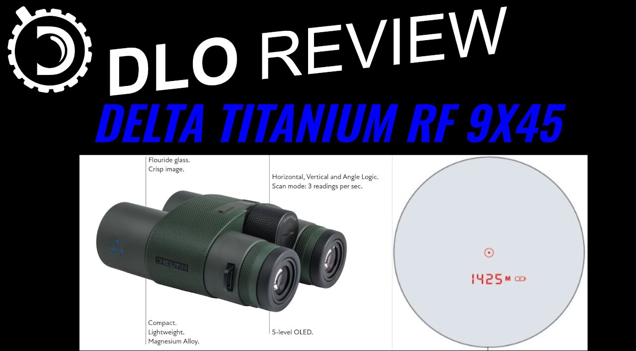 Delta Titanium RF 9x45 Laser Rangefinding Binocular Review