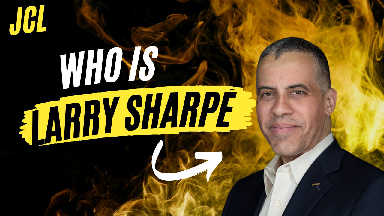 JCL W/ Larry Sharpe