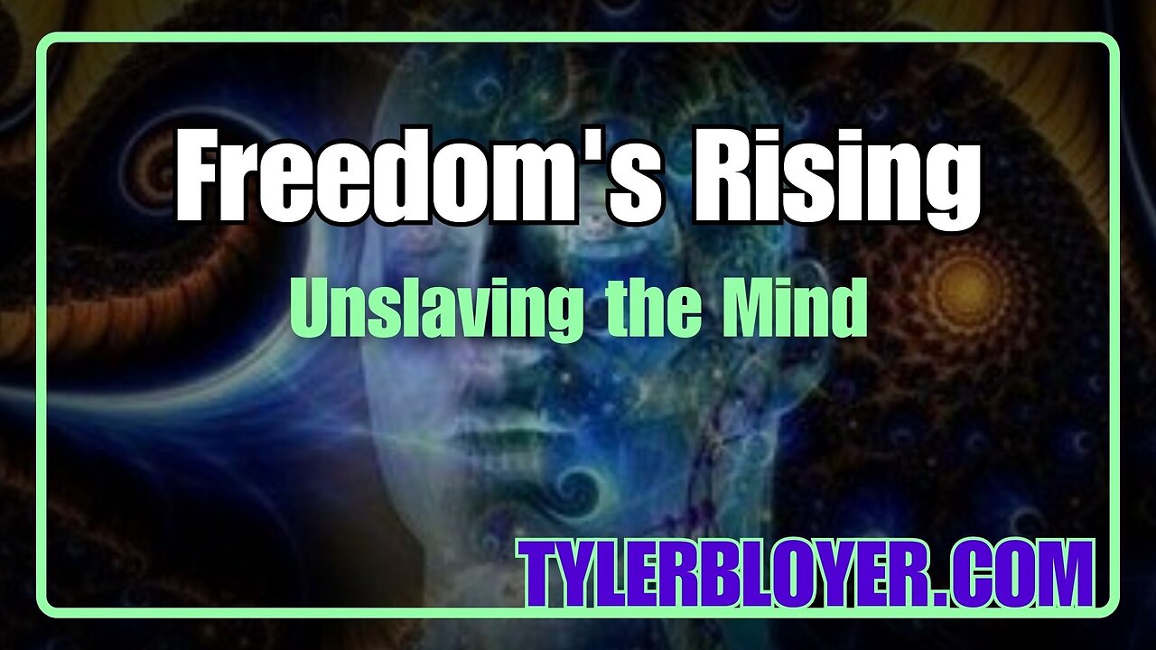 Freedom's Rising | Unslaving the Mind