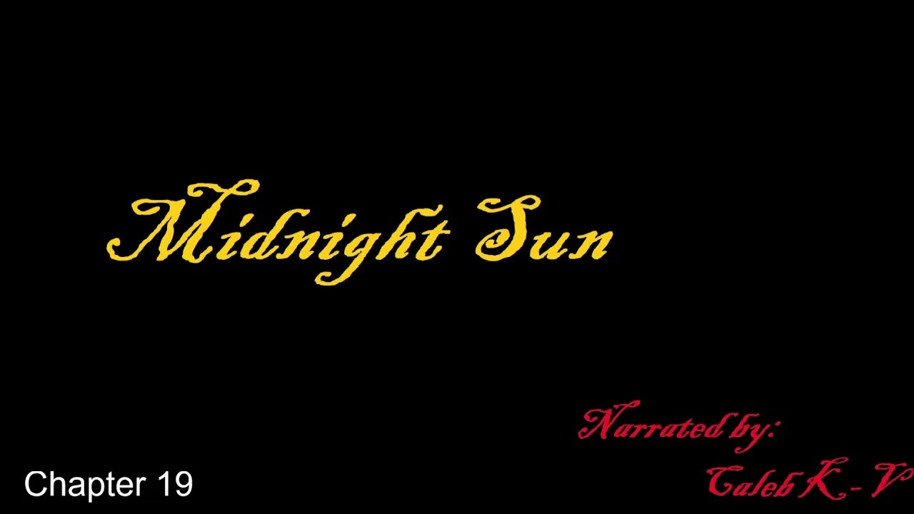 Midnight Sun Chapter 19