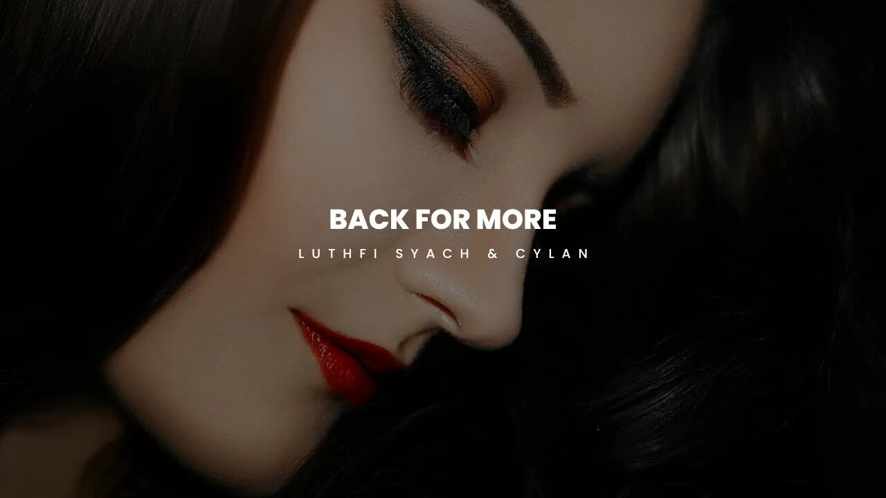 Luthfi Syach & CYLAN - Back For More (No Copyright Music)