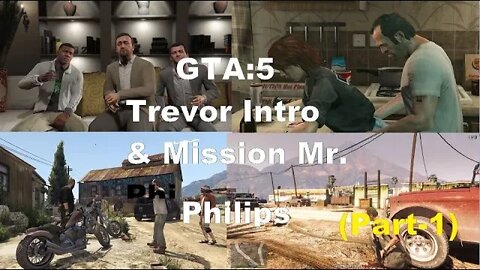 Grand Theft Auto V Trevor Introduction and Mission Mr. Philips (Part 1)