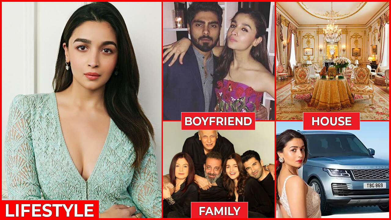 Alia Bhatt Lifestyle 2023, Income, Boyfriend, House, Cars, Biography, Net Worth, Family