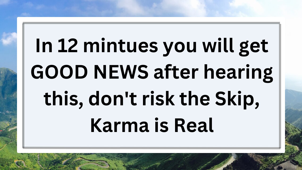 In 12 mintues you will get GOOD NEWS after hearing this, don't risk the Skip, #bible