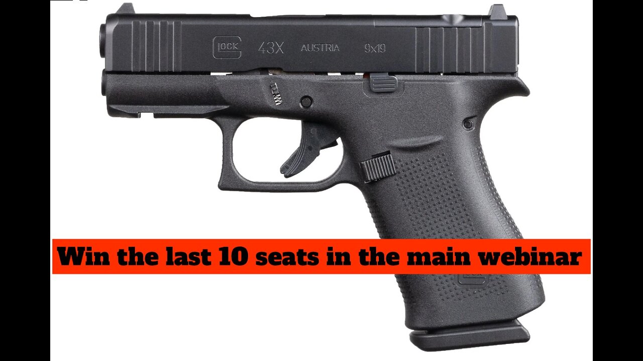 GLOCK 43X MOS MINI #2 FOR THE LAST 10 SEATS IN THE MAIN WEBINAR