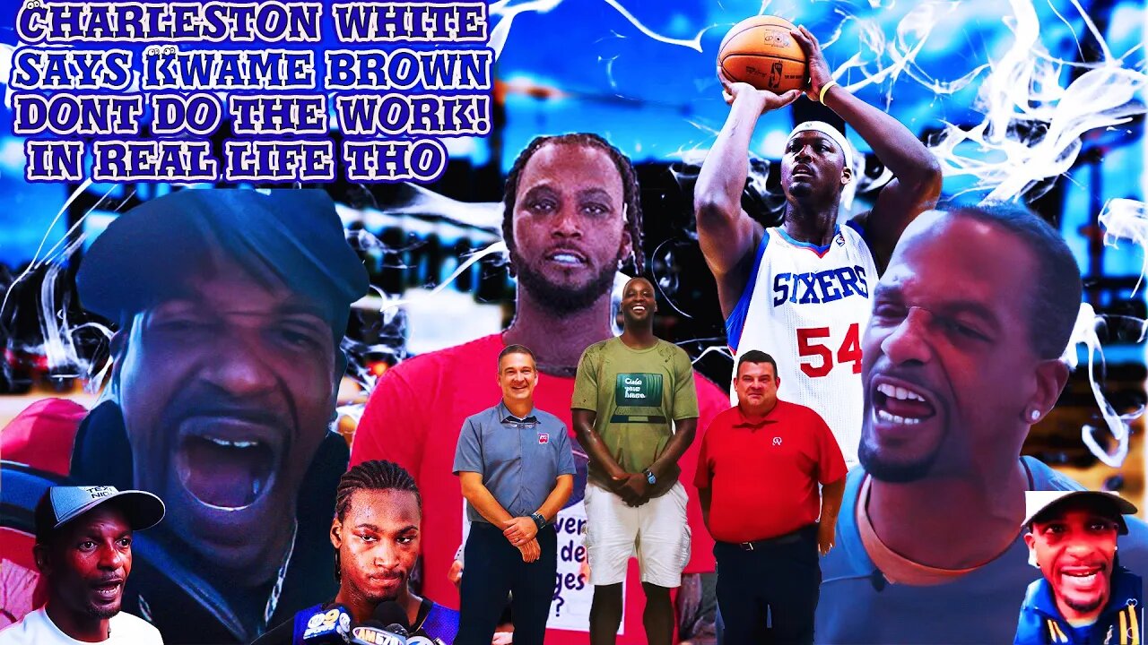 Charleston White On Kwame Brown: "Kwame DONT Do The Work In Real Life Tho! #charlestonwhite