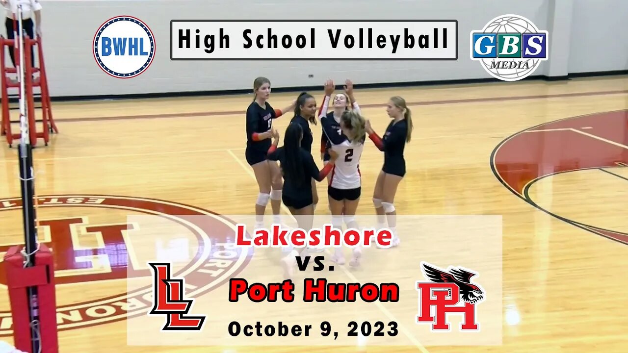 High School Volleyball - Lakeshore vs. Port Huron