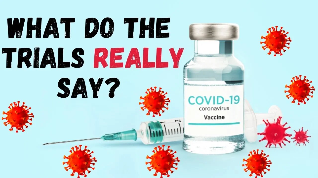 The Vaccine Clinical Trials, Explained | The Truth About the COVID Vaccine (P.1)