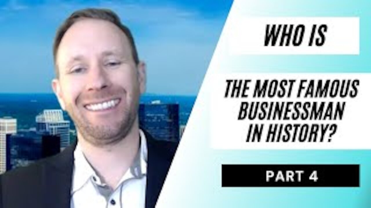 Most Famous Businessman in History (Part 4) - KOG Entrepreneur Show - Episode 64