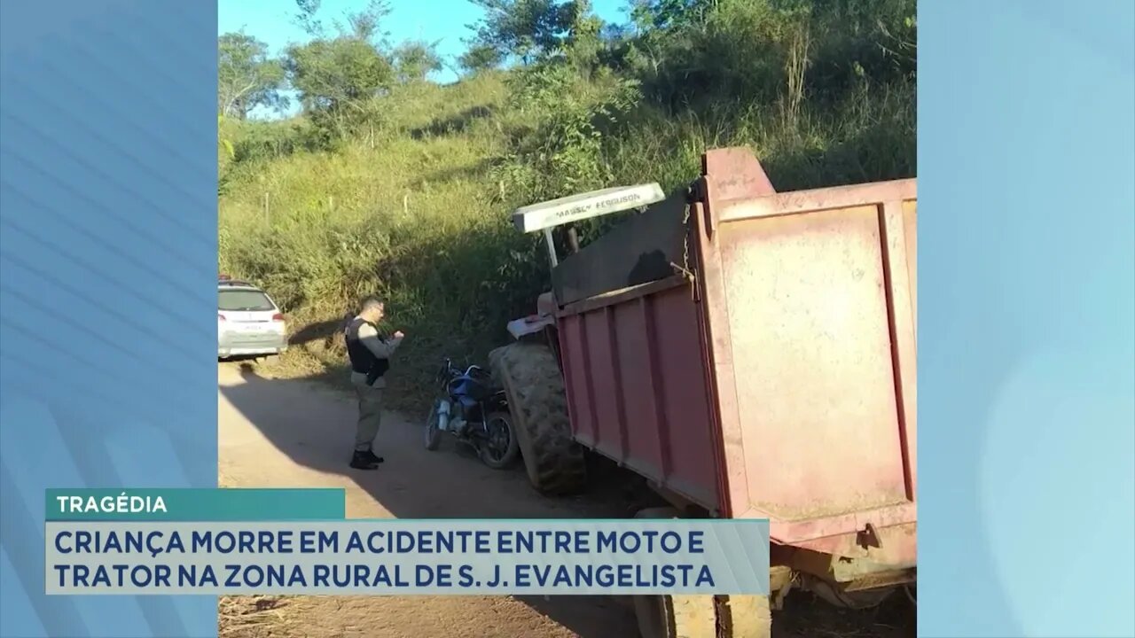 Comunidade dos Andradas: criança morre em acidente entre moto e trator na zona rural de S. J. Evang