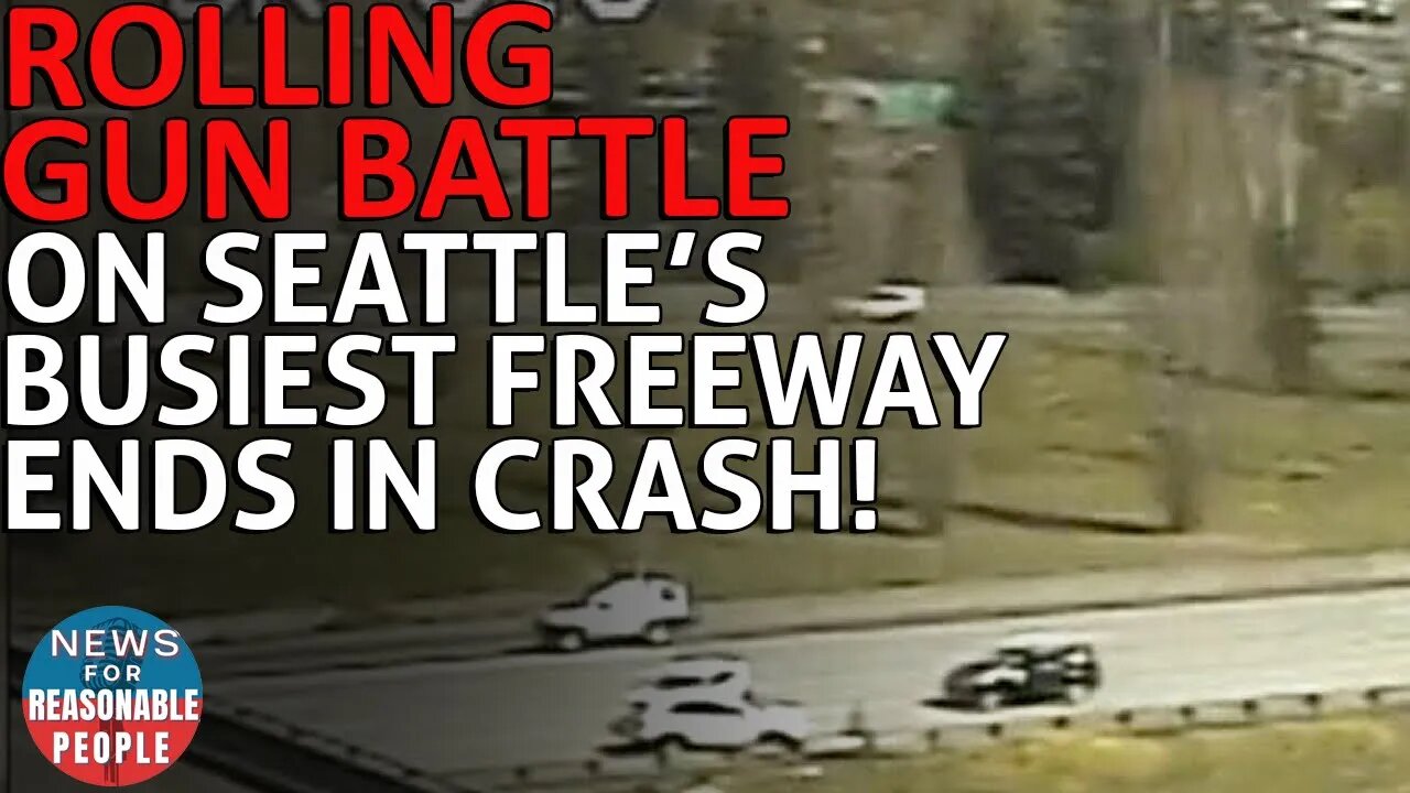 Rolling Gun Battle on Seattle's Busiest Freeway - Latest in Series of Endless Shootouts