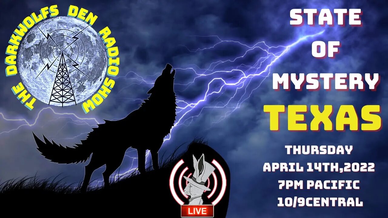 🐺The DarkWolf's Den Radio Show🐺 State Of Mystery- Texas