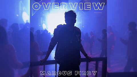 Overview - (Official Audio) Marcus Firby