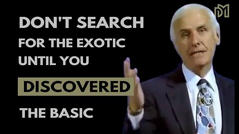 Discover the Basic First | JIm Rohn