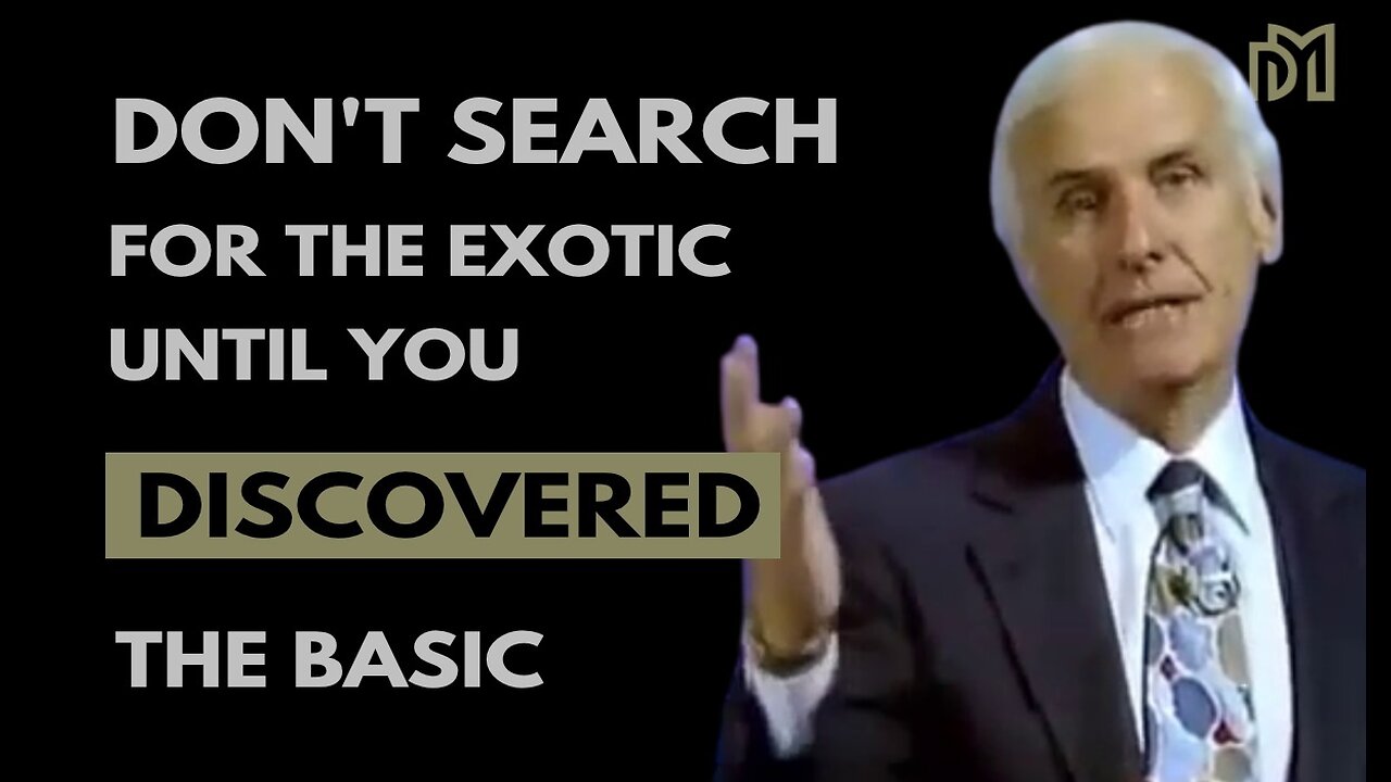 Discover the Basic First | JIm Rohn