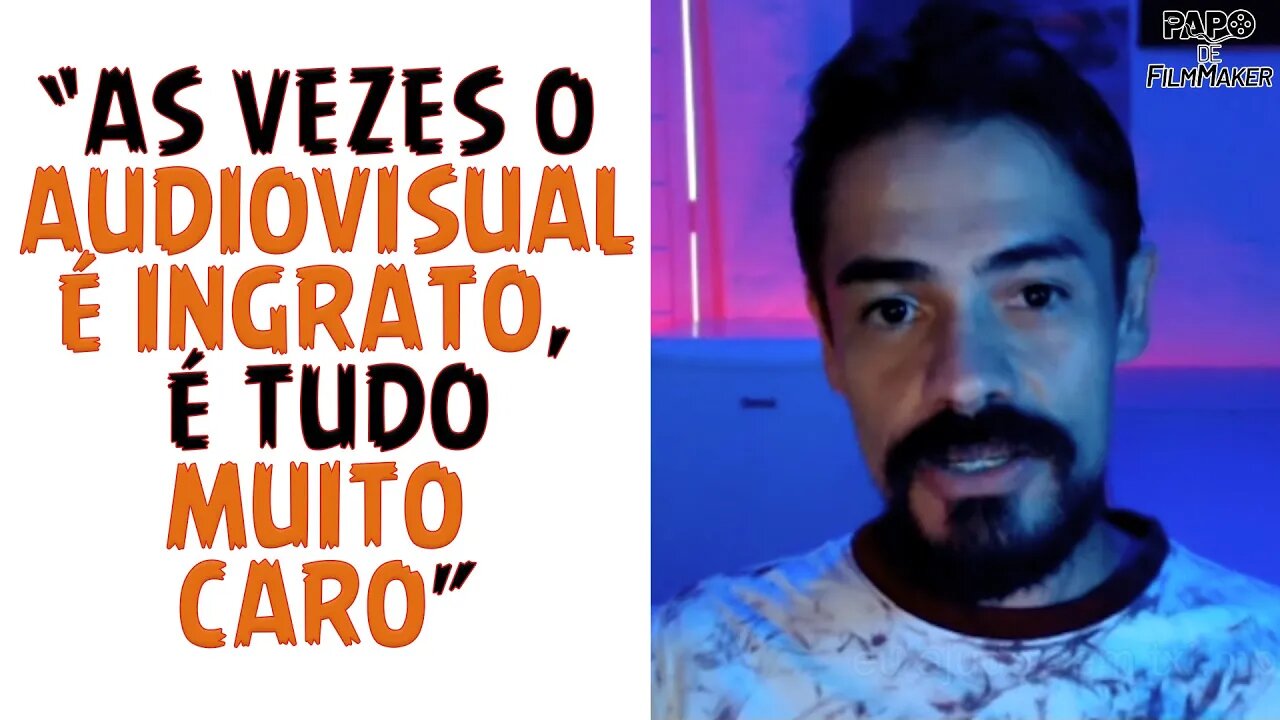 DANILO ALVES - "O Audiovisual é ingrato, é tudo muito caro!"