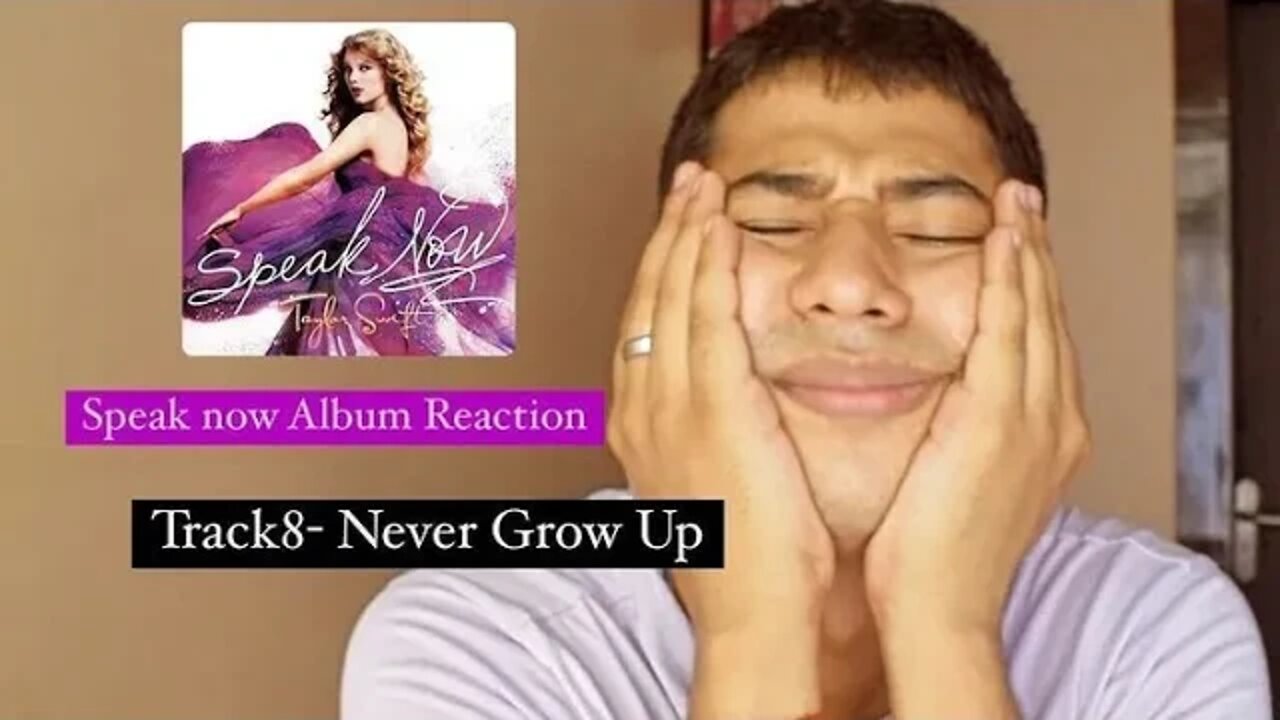 Never grow up- Speak Now Song Reaction- Taylor Swift Song Reaction #Speaknowreaction #speaknow