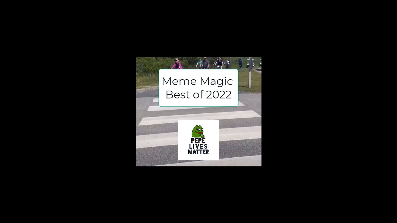 Pepe Lives Matter: Meme Magic Moments 2022