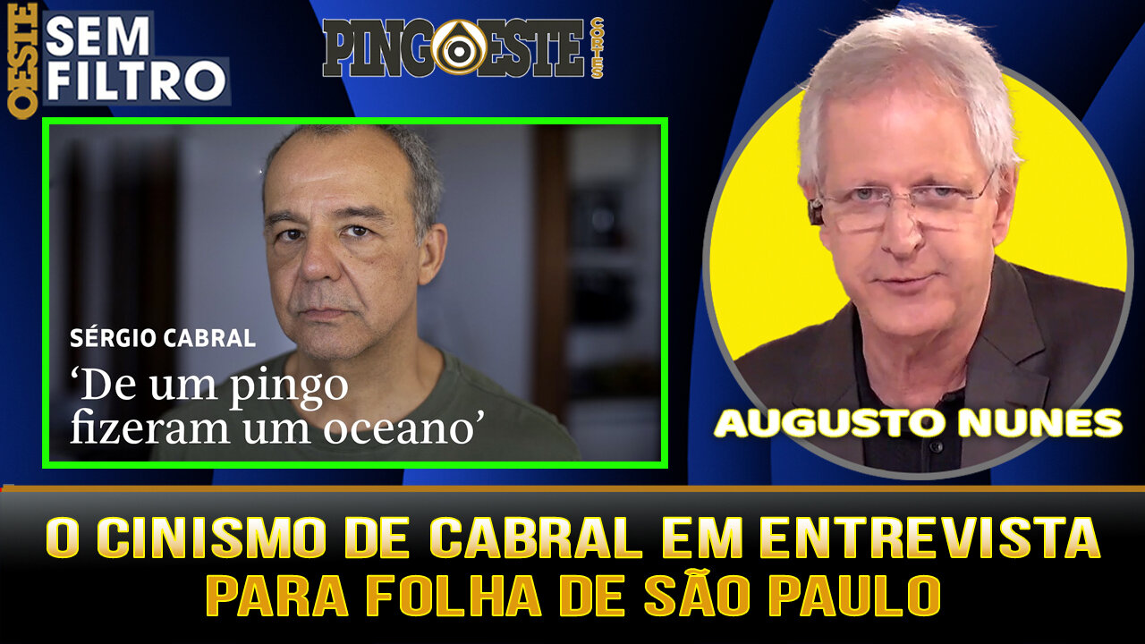 Sérgio Cabral condenado a mais de 400 anos é entrevistado pela Folha de São Paulo [AUGUSTO NUNES]