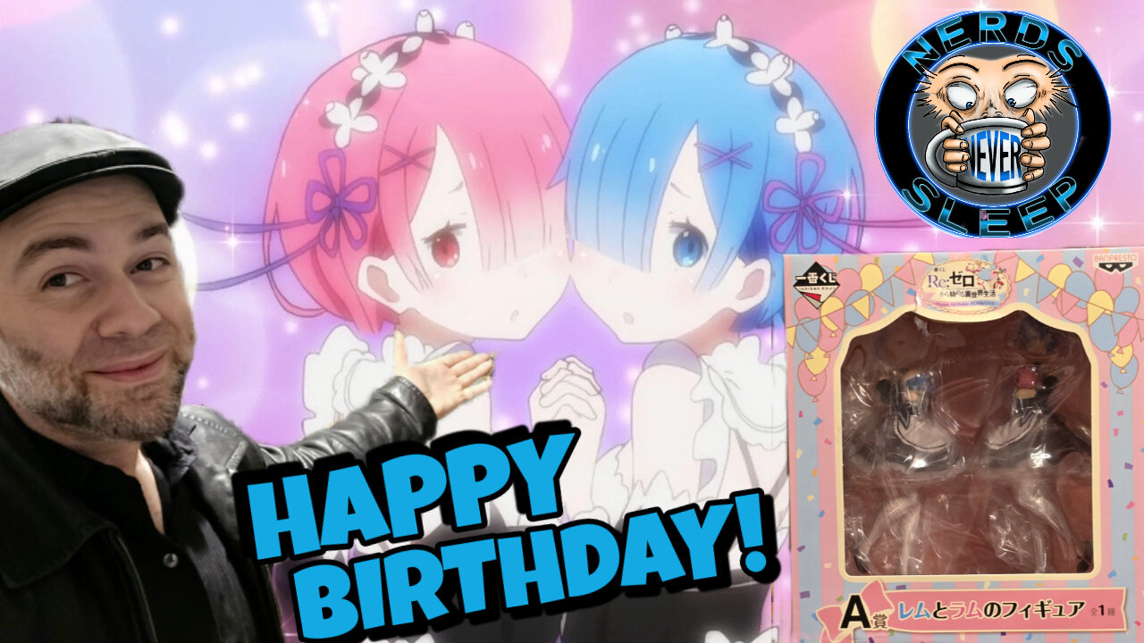 Are Rem and Ram the ultimate Birthday gift? Or a pass?