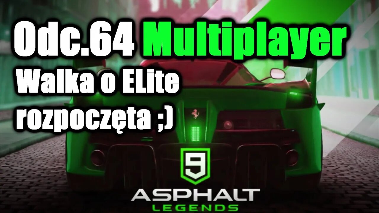 Asphalt 9 odc 64 Multiplayer Walka o Elite rozpoczęta ;)