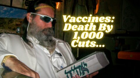 VACCINES: THE STORY OF OUR DEATHS BY 1,000 CUTS...JACOB SUPPLANTS ESAU & HOW WE SUPPLANT DAVOS...