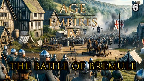 AGE OF EMPIRE IV | 1119 - The Battle of Bremule (Ep.5-1) #ageofempires