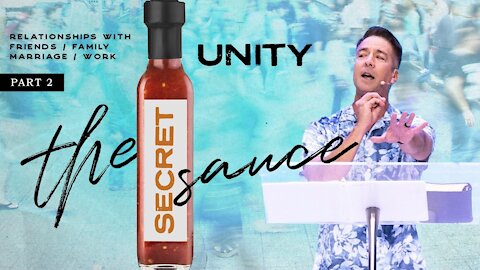 The Secret Sauce: Part 2: Unity with Pastor Mike