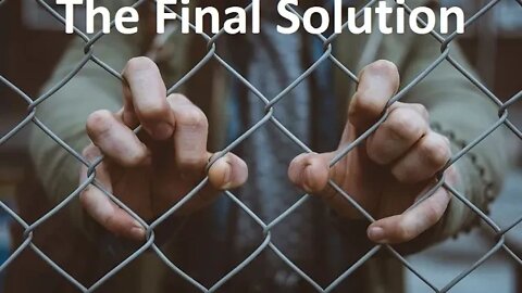 The Final Solution