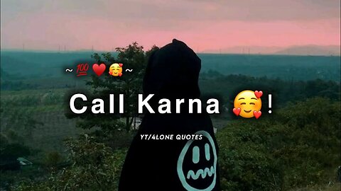 Call karna 🥰! 💔Sad WhatsApp status😥 Mood off Status😔 Very sad shayari status🥀Alone boy status