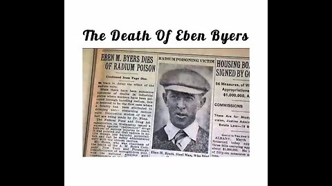 THE DEATH OF EBEN M. BYERS ☢️