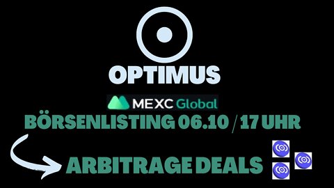 OPTIMUS MEXC BÖRSENLISTING ⇾ ARBITRAGE PROFITE!? | 2022 (Deutsch)