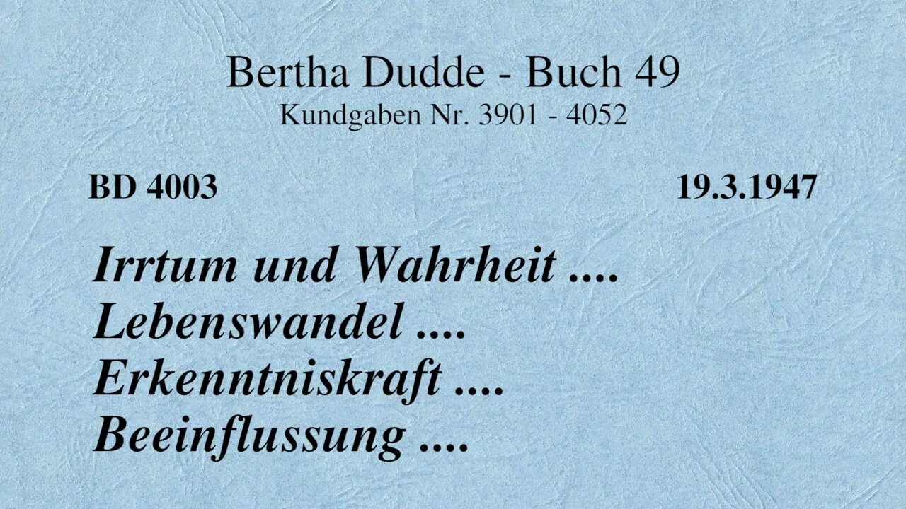 BD 4003 - IRRTUM UND WAHRHEIT .... LEBENSWANDEL .... ERKENNTNISKRAFT .... BEEINFLUSSUNG ....