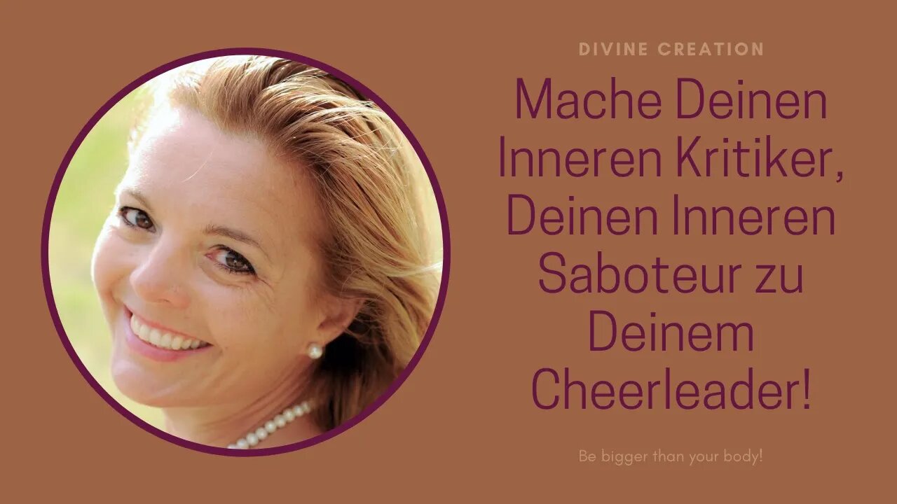 Mache Deinen Inneren Kritiker, Deinen Inneren Saboteur zu Deinem Cheerleader!