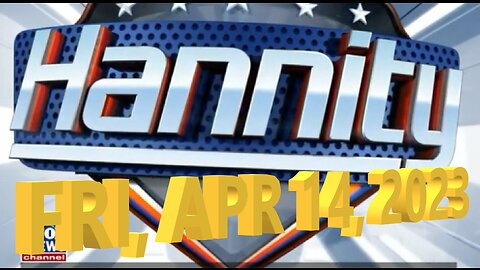Hannity 04-14-2023