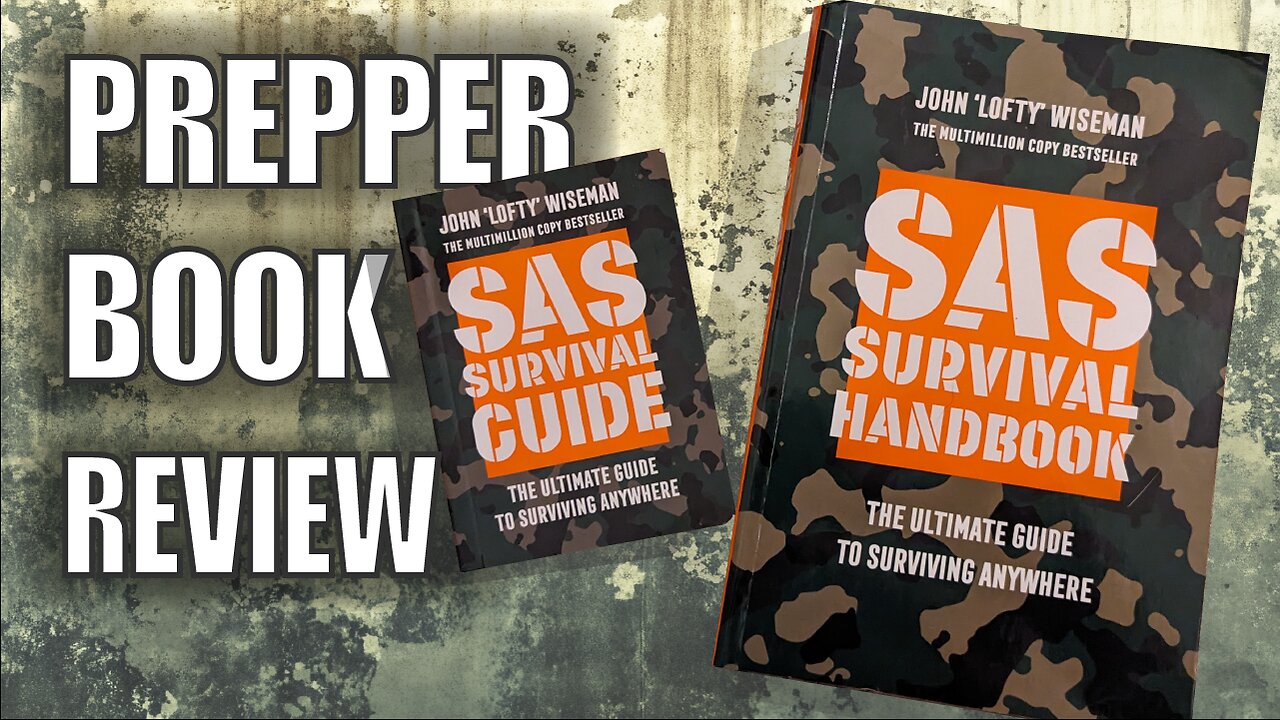 SAS Survival Guide & SAS Survival Handbook Review: Essential Survival Skills for Preppers