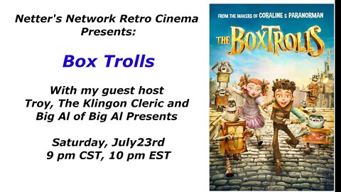 Netter's Network Retro Cinema Presents: The Box Trolls