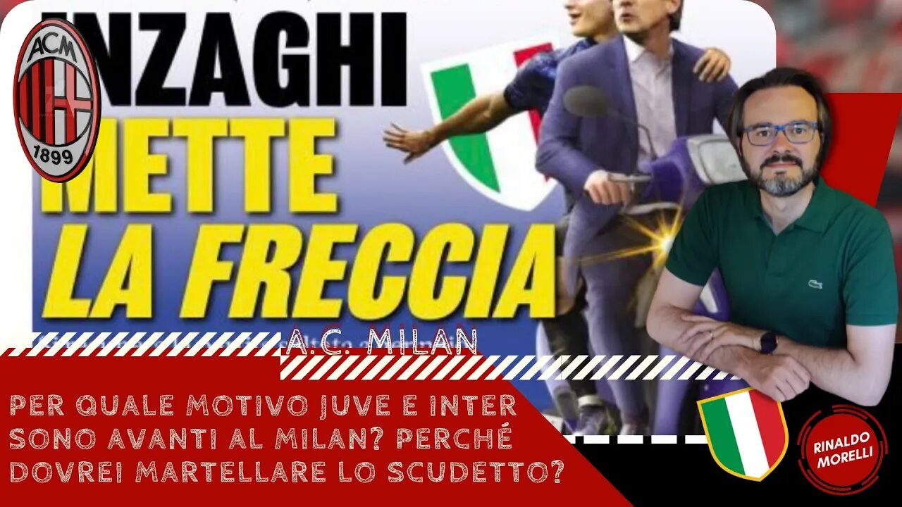 Per quale motivo Juve e Inter sono avanti al Milan? Perché dovrei martellare lo scudetto? 29.06.2022