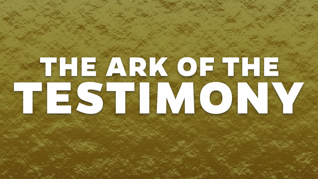 The Ark of the Testimony