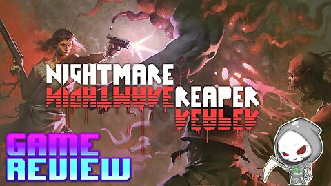Nightmare Reaper Review (Xbox Series X) - Sometimes its fun to be scared..