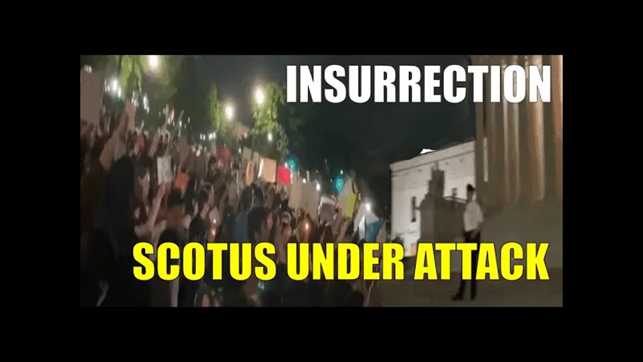 LEFT launches major insurrection against the USA -SCOTUS specifically. Our Republic is under attack