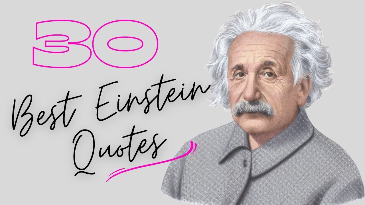 30 Best Einstein Quotes